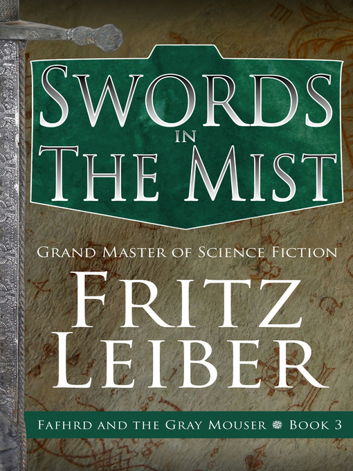 Title details for Swords in the Mist by Fritz Leiber - Available